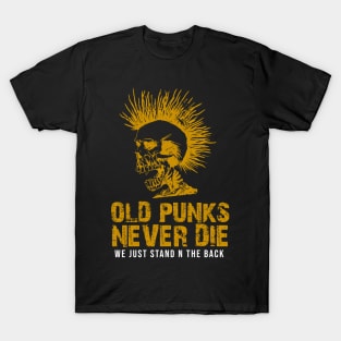 old punks never die T-Shirt